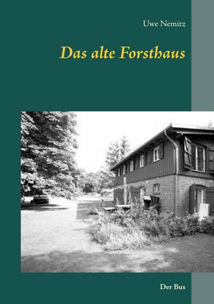 Produktbild: Das alte Forsthaus
