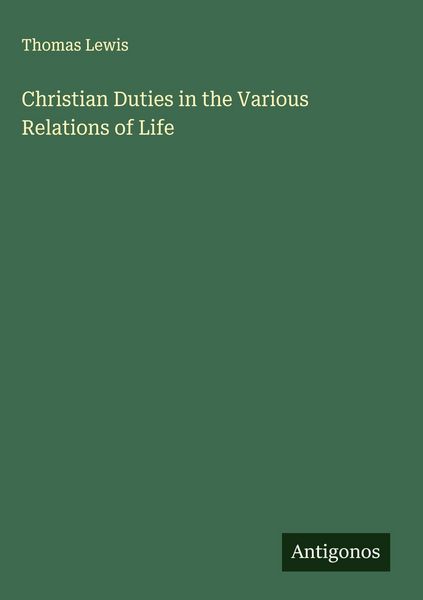 Produktbild: Christian Duties in the Various Relations of Life