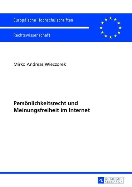 Produktbild: Pers&ouml;nlichkeitsrecht und Meinungsfreiheit im Internet