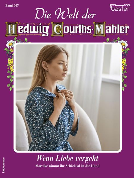Produktbild: Die Welt der Hedwig Courths-Mahler 667