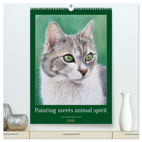 Produktbild: Painting meets animal spirit - Painted animal portraits (High Quality Premium Wall Calendar 2026 DIN A2 portrait),CALVENDO 12 Month Wall Calendar
