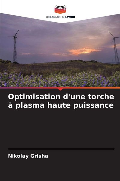Produktbild: Optimisation d'une torche &agrave; plasma haute puissance