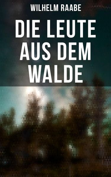 Produktbild: Die Leute aus dem Walde