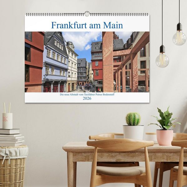 Produktbild: Frankfurt am Main die neue Altstadt vom Taxifahrer Petrus Bodenstaff (Wandkalender 2026 DIN A2 quer), CALVENDO Monatskalender