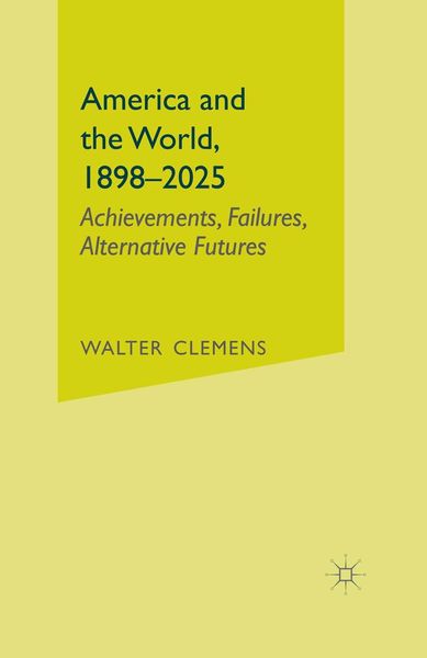 Produktbild: America and the World, 1898-2025