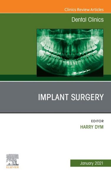 Produktbild: Implant Surgery, An Issue of Dental Clinics of North America