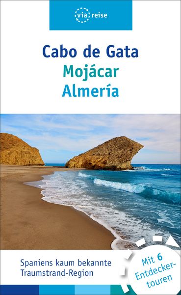Cabo de Gata – Mojácar – Almería, Paperback von Ulrike Wiebrecht, Via Reise, 978-3-945983-06-5