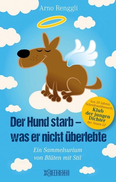 Produktbild: Der Hund starb - was er nicht &uuml;berlebte