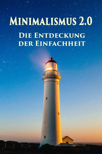 Produktbild: Minimalismus 2.0 - Die Entdeckung der Einfachheit
