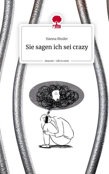 Produktbild: Sie sagen ich sei crazy. Life is a Story - story.one