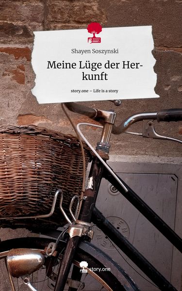 Produktbild: Meine L&uuml;ge der Herkunft. Life is a Story - story.one