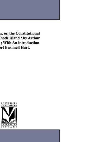 Produktbild: The Dorr War, Or, the Constitutional Struggle in Rhode Island / By Arthur May Mowry; With an Introduction by Albert Bushnell Hart.