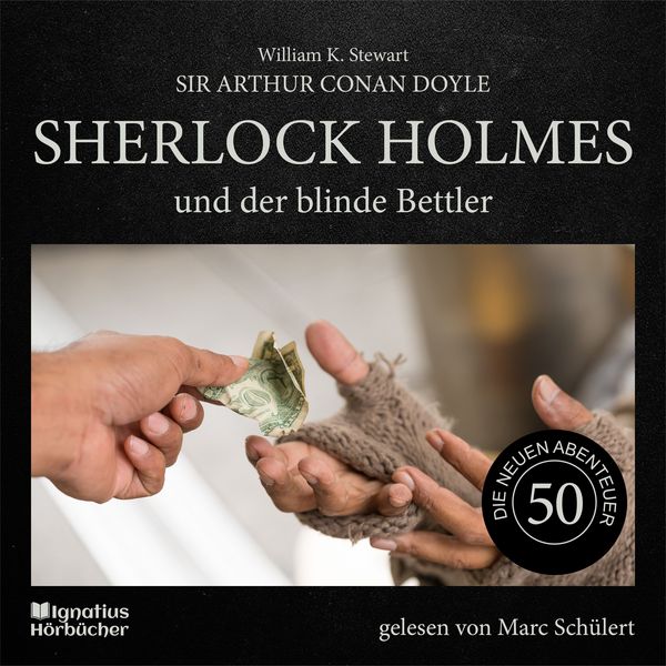 Produktbild: Sherlock Holmes und der blinde Bettler (Die neuen Abenteuer, Folge 50)