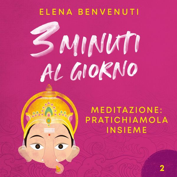 Tre minuti al giorno. Meditazione: pratichiamola insieme - Elena Benvenuti, Audio, 9789152186213