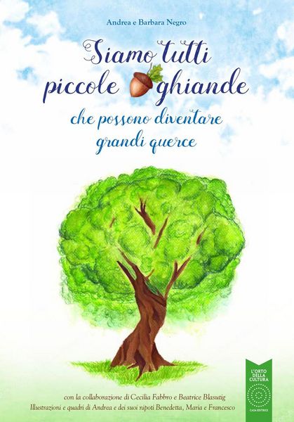 Produktbild: Siamo tutti piccole ghiande. che possono diventare grandi querce