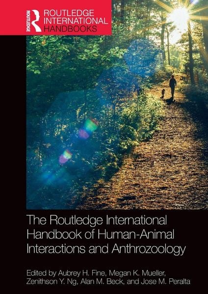 Produktbild: The Routledge International Handbook of Human-Animal Interactions and Anthrozoology