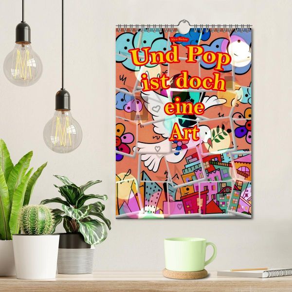 Produktbild: Und Pop ist doch eine Art (Wandkalender 2026 DIN A4 hoch), CALVENDO Monatskalender