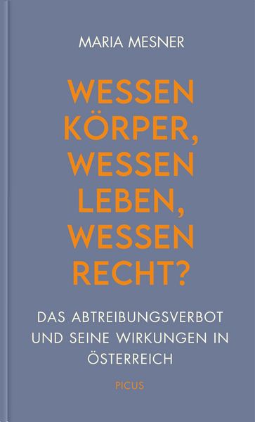 Produktbild: Wessen K&ouml;rper, wessen Leben, wessen Recht?