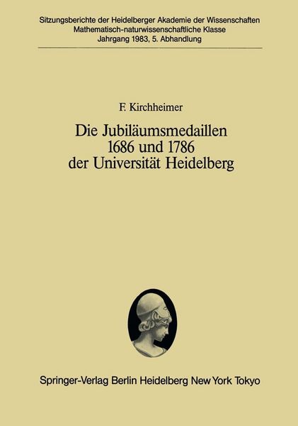 Produktbild: Die Jubil&auml;umsmedaillen 1686 und 1786 der Universit&auml;t Heidelberg