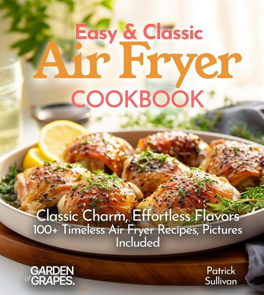 Produktbild: Easy & Classic Air Fryer Cookbook