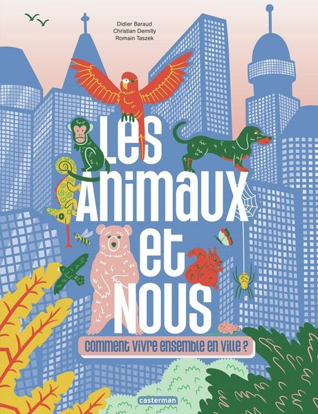 Produktbild: Les animaux et nous : comment vivre ensemble en ville ?