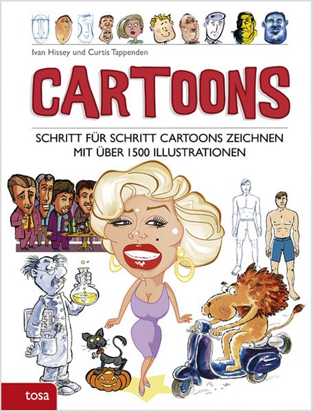 Cartoons, Gebundene Ausgabe von Ivan Hissey,Curtis Tappenden, Tosa, 978-3-86313-551-5