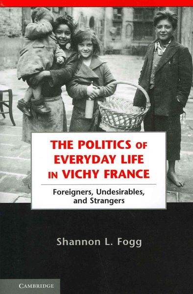 Produktbild: The Politics of Everyday Life in Vichy France