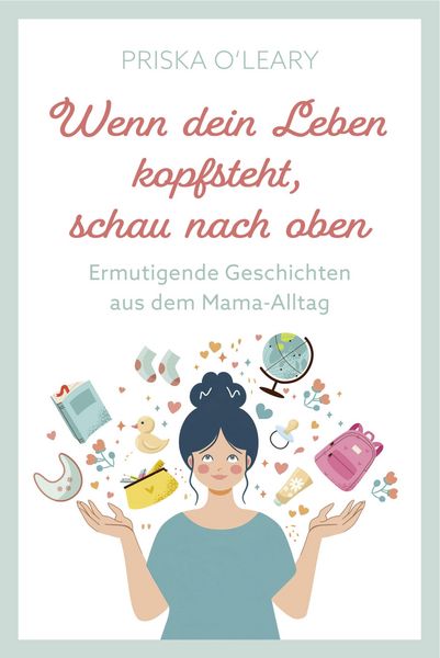 Produktbild: Wenn dein Leben kopfsteht, schau nach oben