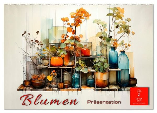 Blumen Präsentation (Wandkalender 2025 DIN A2 quer), CALVENDO Monatskalender