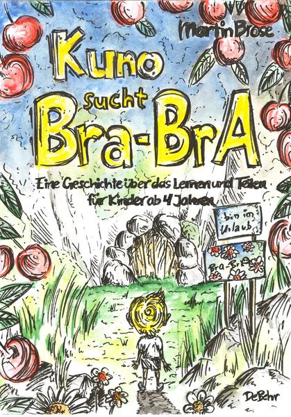 Produktbild: Kuno sucht Bra-BrA - Eine Geschichte &uuml;ber das Lernen und Teilen f&uuml;r Kinder ab 4 Jahren