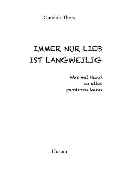 Produktbild: Immer nur lieb ist langweilig
