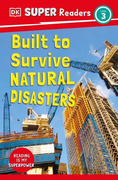 Produktbild: DK Super Readers Level 3 Built to Survive Natural Disasters