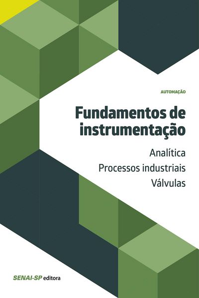 Produktbild: Fundamentos de instrumenta&ccedil;&atilde;o: anal&iacute;tica/processos industriais/v&aacute;lvulas