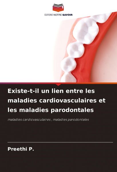 Produktbild: Existe-t-il un lien entre les maladies cardiovasculaires et les maladies parodontales