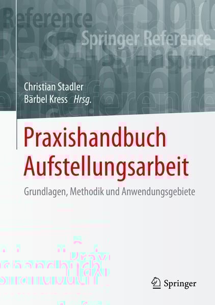 Praxishandbuch Aufstellungsarbeit, Gebundene Ausgabe von , Springer Fachmedien Wiesbaden GmbH, 9783658175153