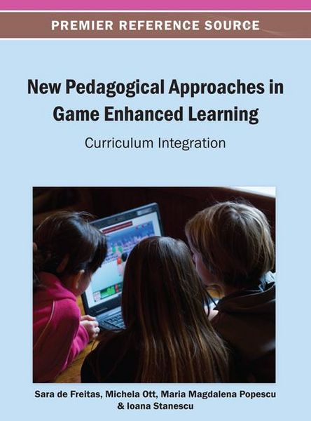 Produktbild: New Pedagogical Approaches in Game Enhanced Learning: Curriculum Integration