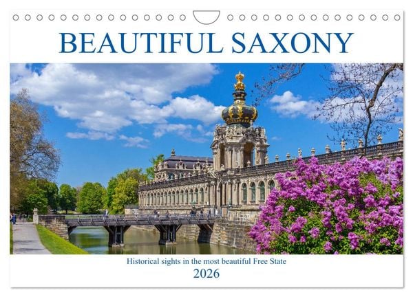 Beautiful Saxony (Wall Calendar 2026 DIN A4 landscape), CALVENDO 12 Month Wall Calendar