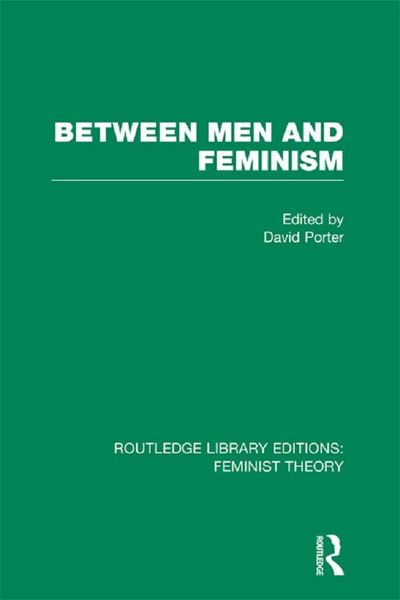 Produktbild: Between Men and Feminism (RLE Feminist Theory)