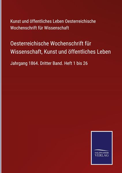 Produktbild: Oesterreichische Wochenschrift f&uuml;r Wissenschaft, Kunst und &ouml;ffentliches Leben