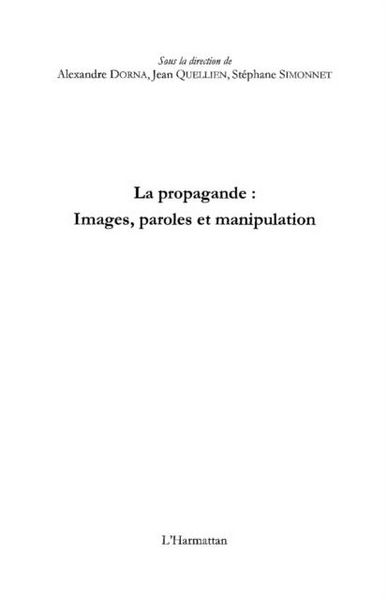 Produktbild: La propagande : images, paroles et manipulation