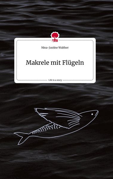 Produktbild: Makrele mit Fl&uuml;geln. Life is a Story - story.one