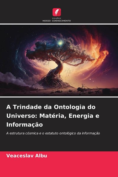 Produktbild: A Trindade da Ontologia do Universo: Mat&eacute;ria, Energia e Informa&ccedil;&atilde;o