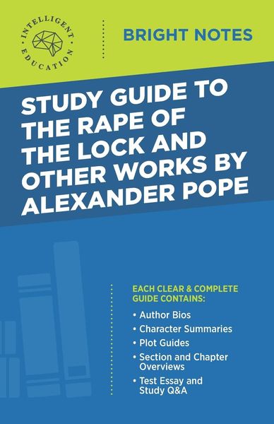 Study Guide to the Rape of the Lock and Other Works by Alexander Pope