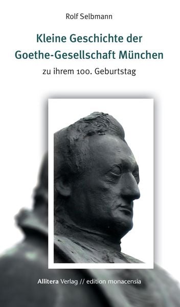 Produktbild: Kleine Geschichte der Goethe-Gesellschaft M&uuml;nchen
