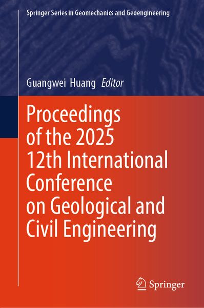 Produktbild: Proceedings of the 2025 12th International Conference on Geological and Civil Engineering