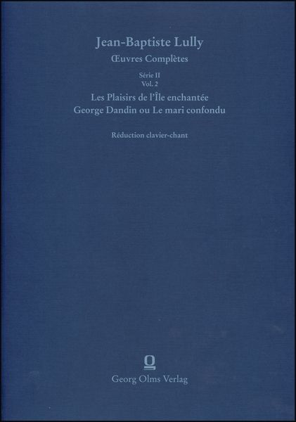 Produktbild: Lully/Moli&egrave;re: Les Plaisirs de l'&Icirc;le enchant&eacute;e (La Princesse d'Elide) / George Dandin ou Le mari confondu (Le grand divertissement royal de Versailles)