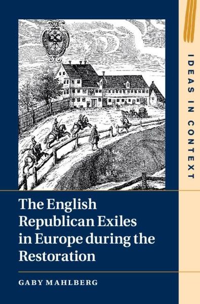 Produktbild: English Republican Exiles in Europe during the Restoration