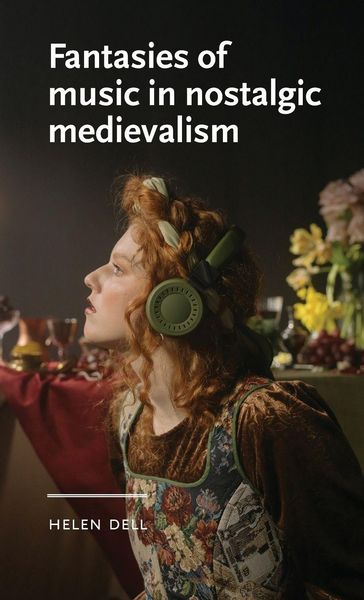 Produktbild: Fantasies of music in nostalgic medievalism