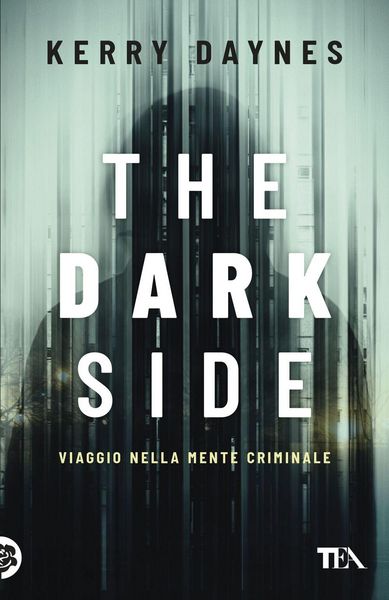 Produktbild: The dark side. Viaggio nella mente criminale