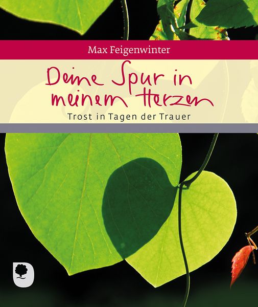Deine Spur in meinem Herzen, Taschenbuch von Max Feigenwinter, Verlag am Eschbach, 9783869175874